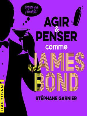 cover image of Agir et penser comme James Bond